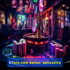 57win.com baixar aplicativo